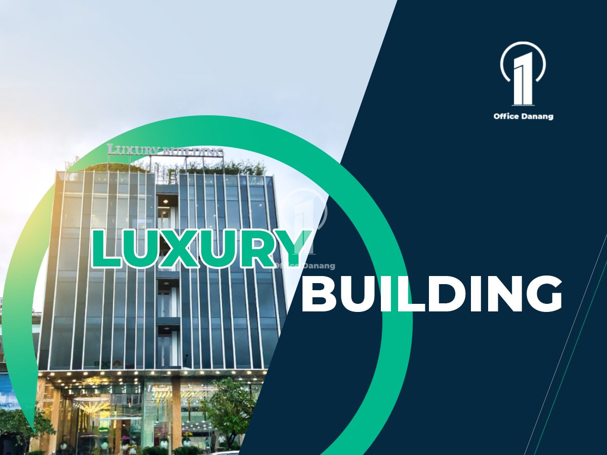 Chuỗi Toà nhà Luxury Building cao cấp tại Đà Nẵng